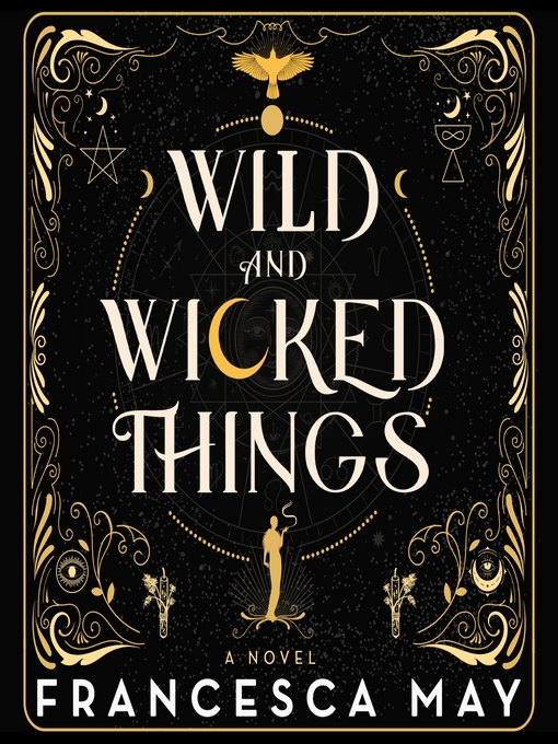 Title details for Wild and Wicked Things by Francesca May - Wait list